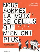 Nous sommes la voix de celles qui n'en ont plus : à l'origine des collages contre les féminicides