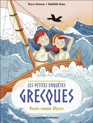 Les petites enquêtes grecques. Vol. 4. Rusés comme Ulysse