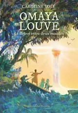 Omaya & Louve : le fleuve entre deux mondes
