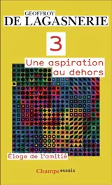 3 : une aspiration au dehors