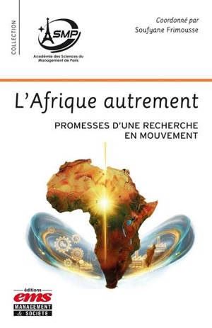L'Afrique autrement : promesses d'une recherche en mouvement