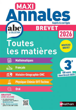 Maxi annales brevet 2026, 3e : toutes les matières, nouveau brevet