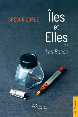 Iles et Elles : Tome 1 : Les Bases