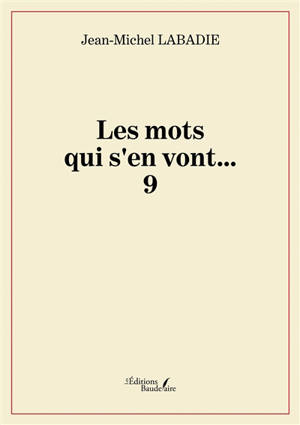 Les mots qui s'en vont... : 9.0
