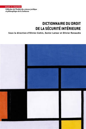 Dictionnaire du droit de la sécurité intérieure