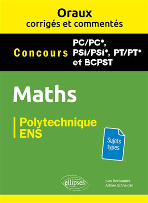Maths concours PC-PC*, PSI-PSI*, PT-PT* et BCPST : Polytechnique, ENS