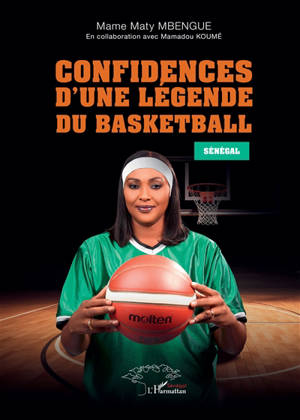Confidences d'une légende du basketball : Sénégal