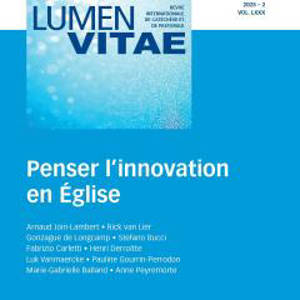 Lumen vitae, n° 2 (2025). Penser l'innovation en Eglise