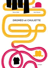 Droméo et Chuliette