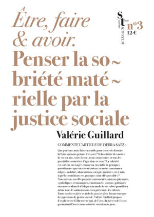 Etre, faire et avoir : penser la sobriété matérielle par la justice sociale