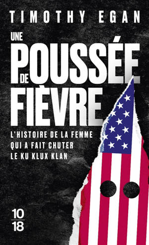 Une poussée de fièvre : l'histoire de la femme qui fit chuter le Ku Klux Klan