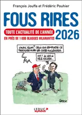 Fous rires 2026 : toute l'actualité de l'année en près de 1.000 blagues hilarantes