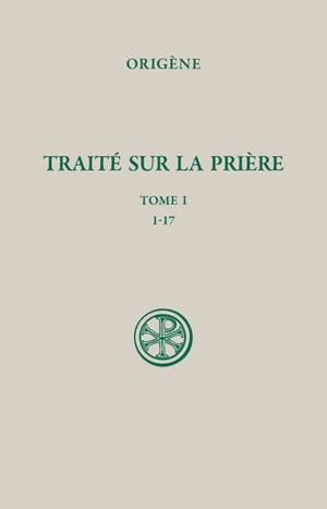 Traité sur la prière. Vol. 1