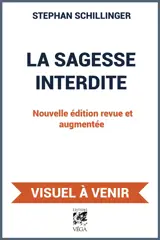 La sagesse interdite : révélations sur les plantes psychédéliques à l'origine des traditions spirituelles