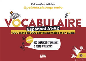 Vocabulaire espagnol A1-A2 : 1.000 mots en 200 cartes mentales et en audio