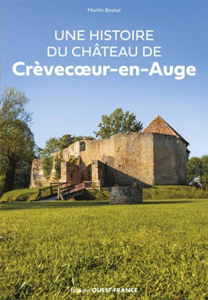 Une histoire du château de Crêvecoeur-en-Auge