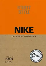 Nike : street style : une marque, une légende