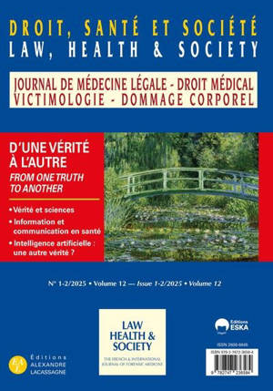 Journal de médecine légale, droit médical, victimologie, dommage corporel, n° 1-2 (2025). D'une vérité à l'autre