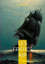 Les Frères Kip : Un thriller maritime captivant mêlant mutinerie, injustice et quête de réhabilitation