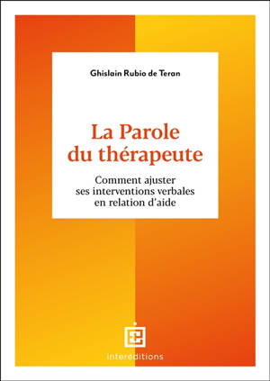 L'art de la parole en psychothérapie : coachs et thérapeutes, comment formuler ses intentions verbales