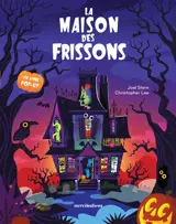 La maison des frissons