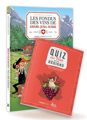 Les fondus des vins de Savoie-Jura-Suisse + Quiz des vins de nos régions