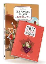 Les fondus du vin de Bordeaux + Quiz des vins de nos régions