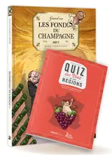 Les fondus du champagne + Quiz des vins de nos régions