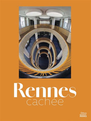Rennes cachée