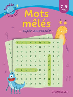 Mots mêlés super amusants : 7-9 ans