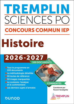 Tremplin Sciences Po, concours commun IEP : histoire, 2026-2027 : 100 documents commentés