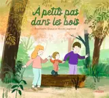 A  petits pas dans les bois