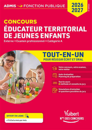 Concours éducateur territorial de jeunes enfants : externe, examen professionnel, catégorie A : tout-en-un pour réussir écrit et oral, 2026-2027