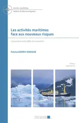 Les activités maritimes face aux nouveaux risques : l'assurance entre défis et innovation