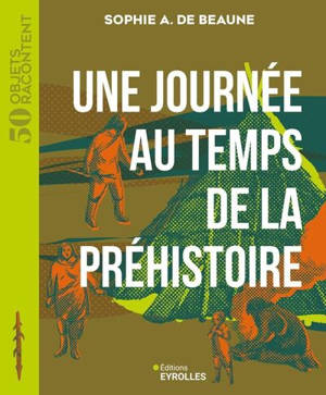 Une journée au temps de la préhistoire
