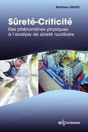 Sûreté-criticité : des phénomènes physiques à l'analyse de sûreté nucléaire