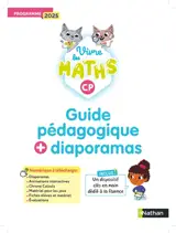 Vivre les maths CP : guide pédagogique + diaporamas : programme 2025