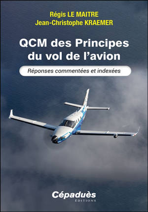 QCM des principes du vol de l'avion : réponses commentées et indexées