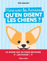 Vivre avec les humains : qu'en disent les chiens ?