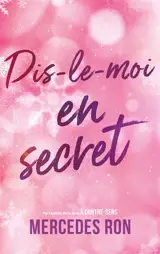 Dis-le moi. Vol. 2. Dis-le moi en secret