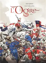 L'ogre. Vol. 1
