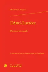 L'anti-Lucrèce : physique et morale