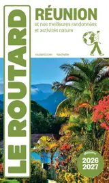 Réunion : et nos meilleures randonnées et activités nature : 2026-2027