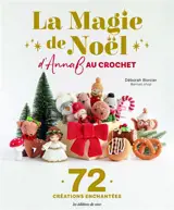 La magie de Noël d'AnnaB au crochet : 72 créations enchantées