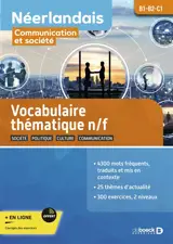 Néerlandais communication et société B1-B2-C1 : vocabulaire thématique n-f : société, politique, culture, communication