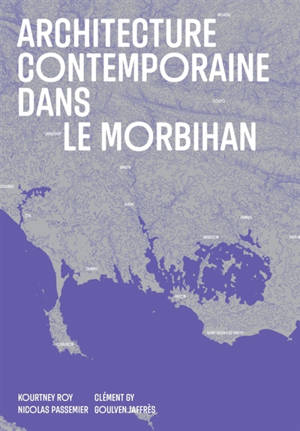 Architecture contemporaine dans le Morbihan