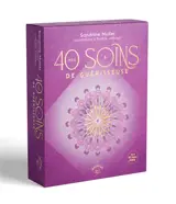 Mes 40 soins de guérisseuse
