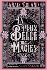 La plus belle des magies