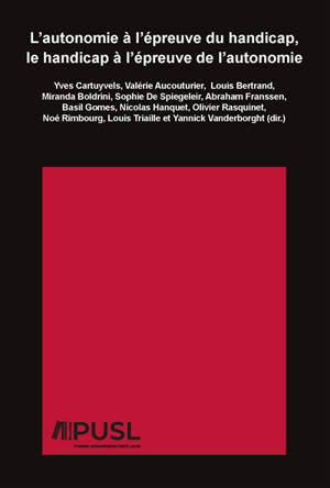L'autonomie à l'épreuve du handicap, le handicap à l'épreuve de l'autonomie