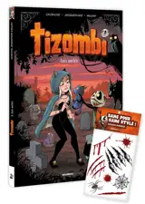 Tizombi. Vol. 3. Amis mortels